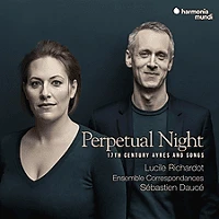 Bertus hungary kft. 17TH Lucille richardot, sébastien daucé - perpetual night - 17th century ayres and songs (cd)