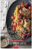 Csg SÜSSÜNK-FŐZZÜNK! 2027 Falinaptár  210x320mm álló süssünk-főzzünk! 2027 kép