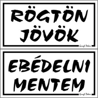 Gungl dekor 21.0011302 Piktogram rögtön jövök-ebédelni mentem (kétold. tábla) fehér kép