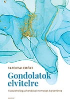 Líra könyv zrt. 1347116 Tapolyai emőke - gondolatok elvitelre